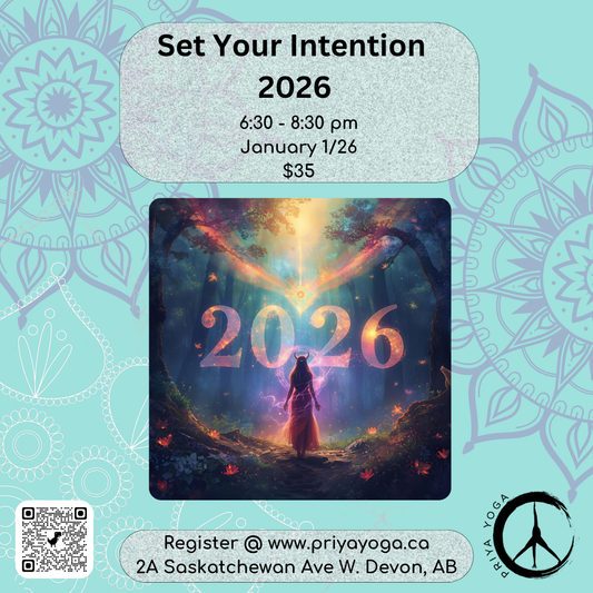 Set Your Intentions 2026 Jan. 1/26 6:30-8:30